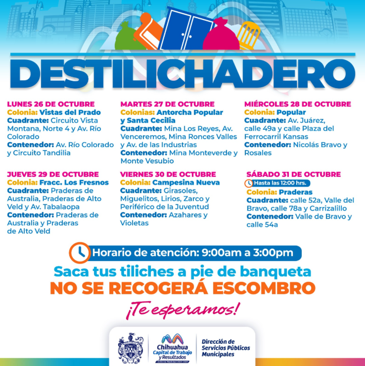Estará Destilichadero en siete colonias del 26 al 31 de octubre